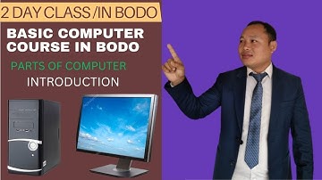 Parts of computer in Bodo 2 Day Class