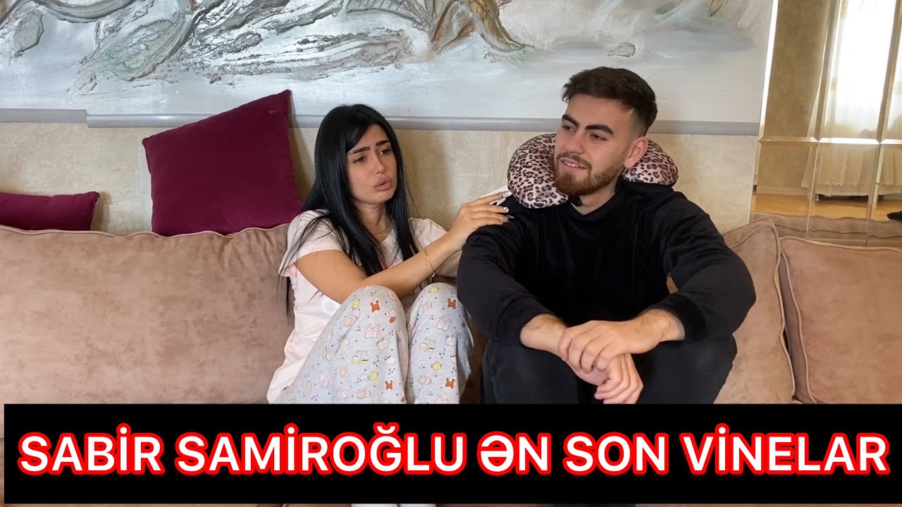 SABİR SAMİROĞLU ƏN SON VİDEOLAR