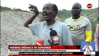 Quarrying activities Ainamoi  affects the health and livelihoods of the residents