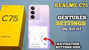 How To Hide Navigation Button in Realme C75 5g | Realme C75 5g में Gesture Setting On कैसे करें