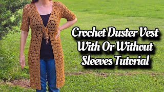 Crochet EASY Duster Vest With or Without Sleeves - Another One Bites The Duster
