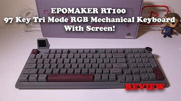 EPOMAKER RT100 Tri Mode RGB Mechanical Keyboard with Screen REVIEW