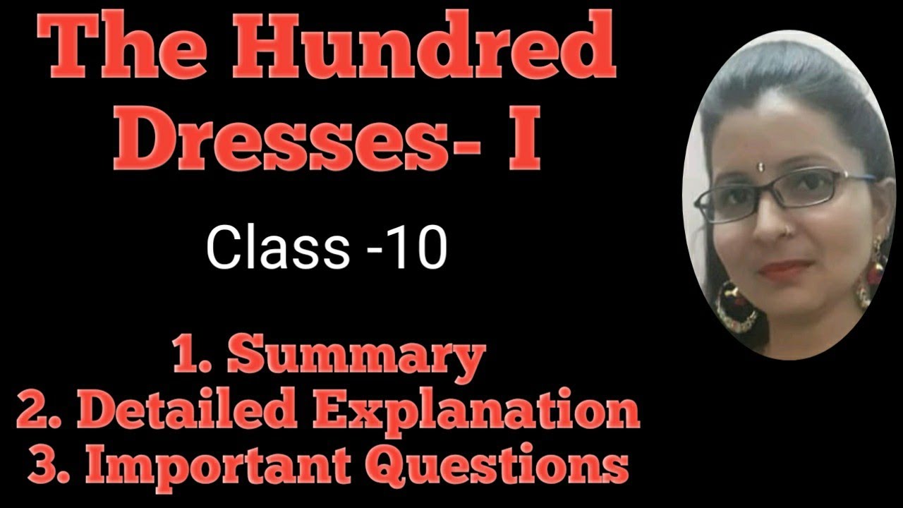 The Hundred Dresses- I _ Class -10 English Complete explanation in easy ...
