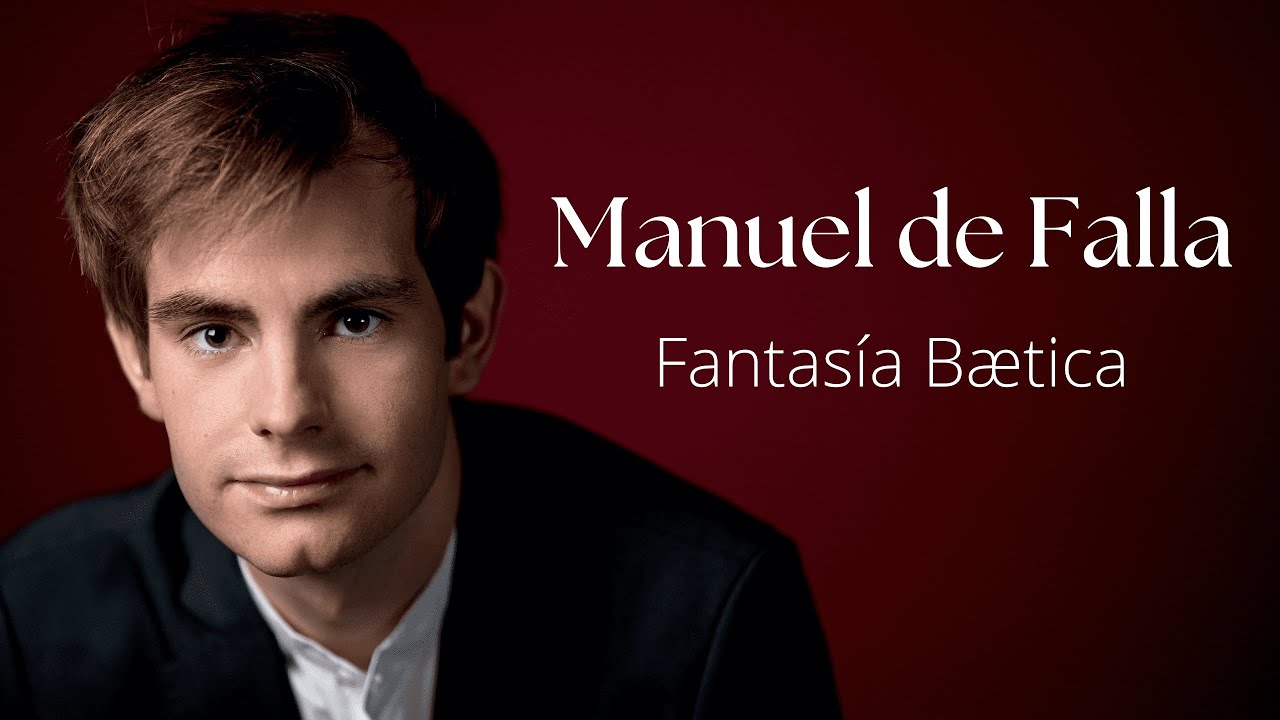 Manuel de Falla | Fantasía Bætica | Andrés Navarro