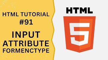 HTML Tutorial #91 - Input Attribute formenctype in Input Field