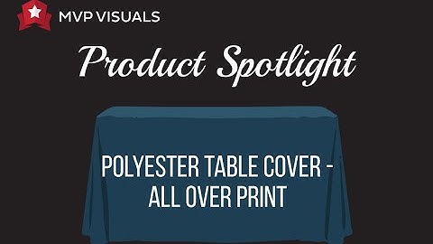 Custom Table Covers for Trade Shows and Retail - All Over Print