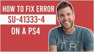 How to Fix Error SU-41333-4