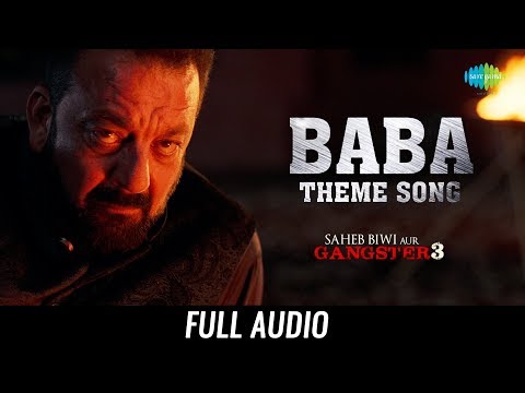 baba-theme-|-audio-|-saheb-biwi-aur-gangster-3-|-sanjay-dutt-|jimmy-|mahie-gill-|-chitrangada