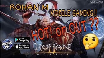 ROHAN M Gameplay #MobileGamephOfficial MMORPG/IOS