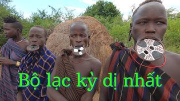 Khám phá Châu Phi: Mursi - bộ lạc kỳ dị nhất Ethiopia | Vlog du lịch Châu Phi