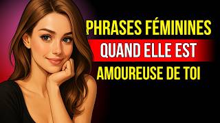 7 phrases qui trahissent une femme amoureuse de toi