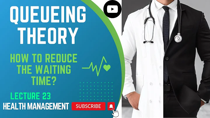 Queueing Theory | Science of Queues and Psychology of Waiting | Lecture 23 #management