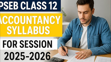 PSEB Class 12th I Accountancy Syllabus I New Session 2025-2026 🤩 I