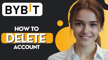 How to Delete Bybit Account