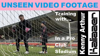 UNSEEN FOOTAGE... Kenny Arthur's own Camera - Henry Training at a Pro Club Stadium | Kaliaaer Visit