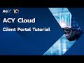 Acycloud  client portal tutorial on how to login to the platform for new clients