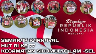 Karnaval HUT RI KE 77 Kecamatan Sidomulyo Lampung Selatan