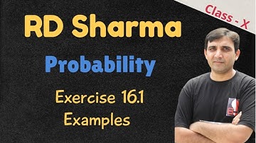 (L4)Probability: Chapter16 RD Sharma Class10 Exercise16.1 Q25 toQ32 Examples by Ashish Bajpai Sir