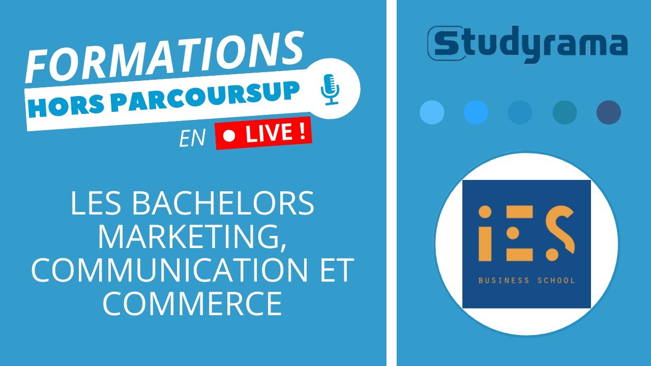 Hors Parcoursup - Les Bachelors marketing, communication et commerce de l'IES Normandie