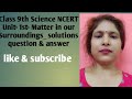 Nivedita NCERT SCIENCE Class 9th unit 1st matter in our surroundings question &amp; answer 