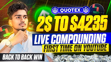 2$ TO 4235$  LIVE COMPOUNDING IN QUOTEX 🎯| QUOTEX COMPOUNDING STRATEGY | QUOTEX TRADING STRATEGY