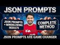 “JSON PROMPTS Basics – 10x Better Results Than Normal Prompts!”