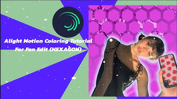 Alight Motion Coloring Tutorial For Fan Edit (HEXAGON)