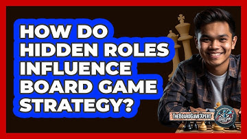 How Do Hidden Roles Influence Board Game Strategy?