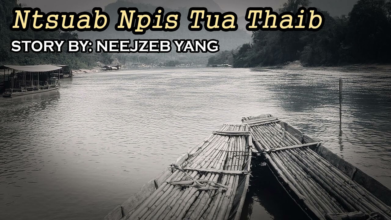 Neejzeb Yaj - Dab Neeg Hmoob - Ntsuab Npis Tua Thaib [02.02.2026]