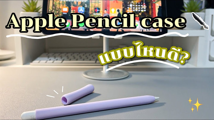 Case apple pencil 1 ม ขายท ไหนบ าง
