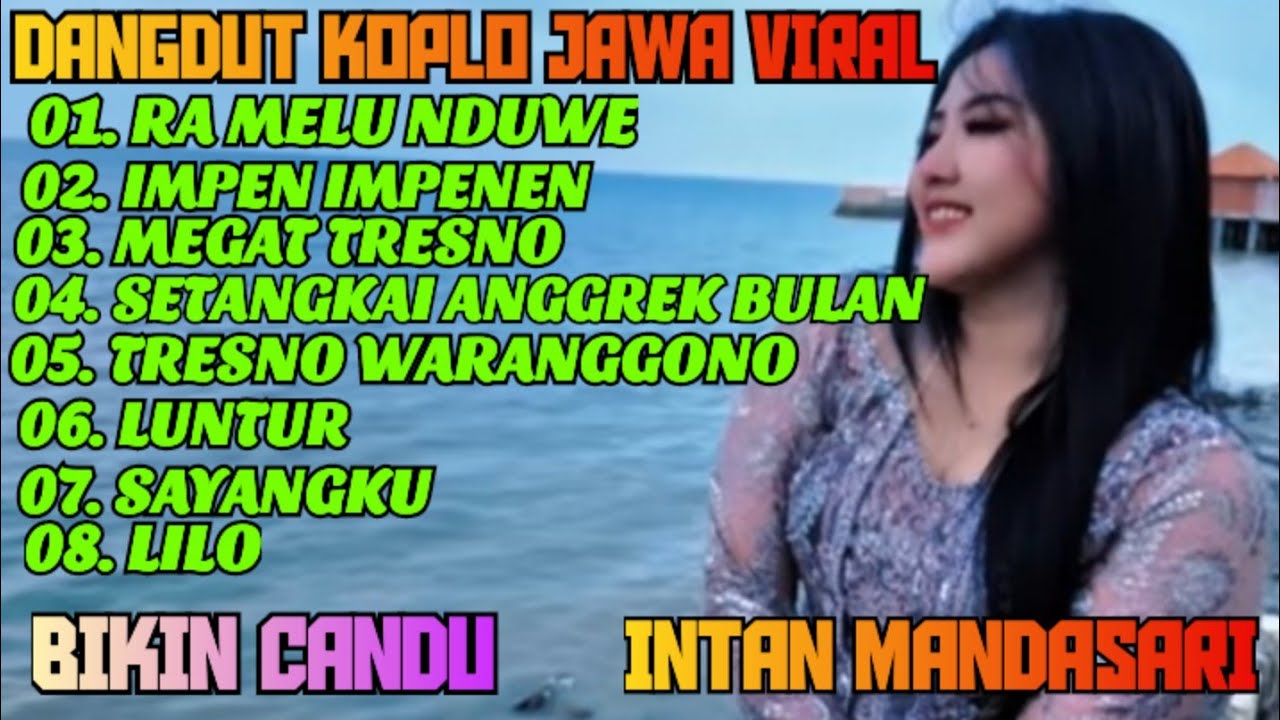 DANGDUT KOPLO JAWA VIRAL ‼️ FULL ALBUM INTAN MANDASARI ‼️ SUARA MERDU BIKIN CANDU 