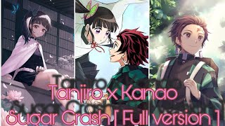 Demon slayer [ Tanjiro x Kanao ] Singing Sugar crash ( Full version )