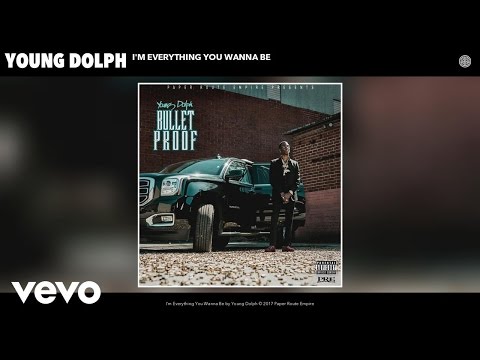 Young Dolph - I'm Everything You Wanna Be