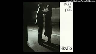 Rickie Lee Jones - Pirates (So Long Lonely Avenue) (1981)