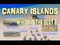 Canary Islands - Tenerife, Gran Canaria, Fuerteventura, Lanzarote. Which choose?