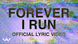 Forever I Run | Official Lyric Video | Elevation Worship chords
