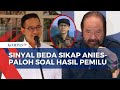 Kata Pengamat soal Beda Sikap Anies-Surya Paloh Terkait Hasil Pemilu 2024