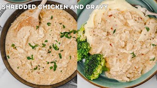 Shredded Chicken and Gravy