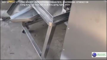 Máy ép trục vít công nghiệp vắt khóm, sả, gừng - Điện Cơ Xanh - 0984467870 - 0342990084 - 0798302138