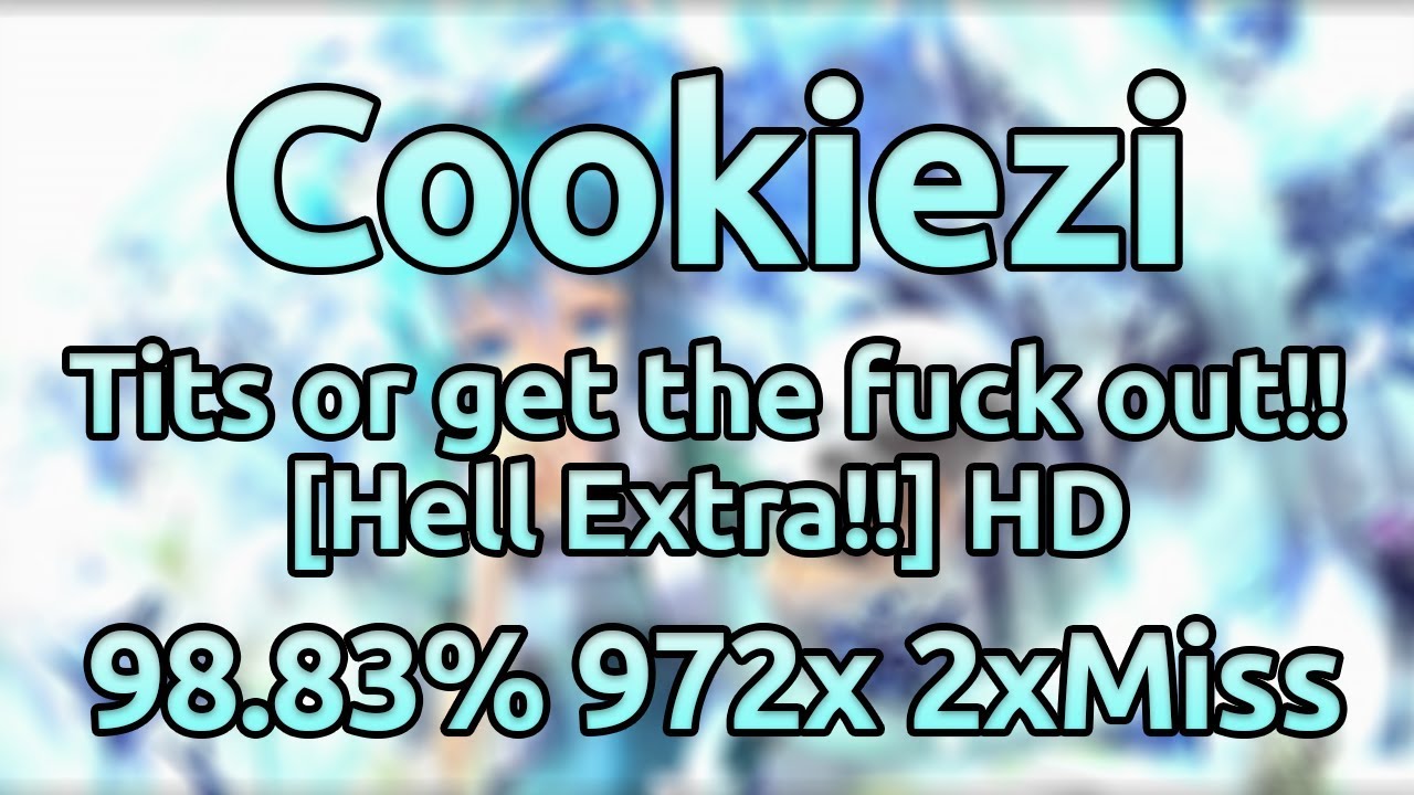skin changer Cookiezi | Morimori Atsushi - Tits or gtfo!! [Hell Extra!!] HD 98.83% 2xMiss ★7.3 (#1 if submitted)