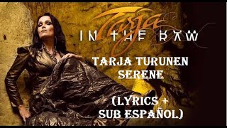 Tarja Turunen - Serene (Sub Español - Lyrics)