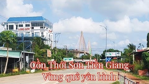 CỒN THỚI SƠN MỸ THO TIỀN GIANG / Cù lao Thới Sơn / xã Thới Sơn