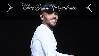 Chris Brown - No Guidance (Lyrical Song)