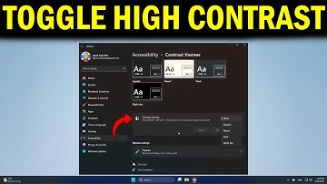 How To Turn High Contrast On or Off on Windows 11 - Quick Fix