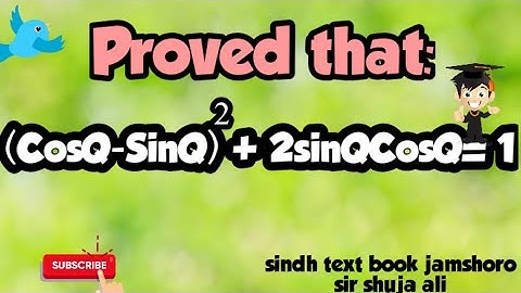 (CosQ-SinQ)^2 +SinQCosQ = 1 | proved that | trigonometry | class9&10 | sir shuja ali