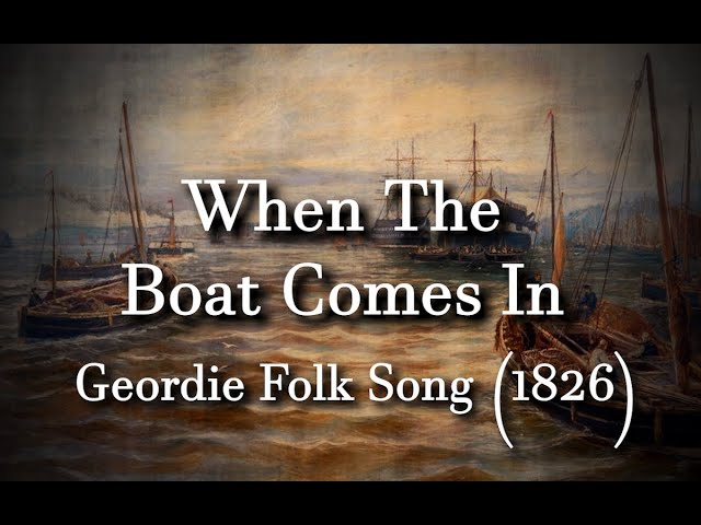 When the Boat Comes Inイングランド民謡