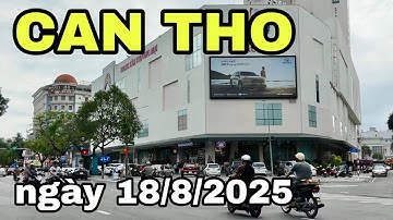 CẦN THƠ HÔM NAY🌺ngày 18/8/2O25🌺cần thơ ký sự