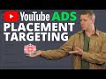 YouTube Ads Placement Targeting Complete Guide | Kyle Sulerud