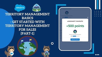Get Started with Territory Management for Sales [Part1] | Territory Management Basics #Salesforce