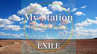 【歌詞付き】 My Station/EXILE 【リクエスト曲】